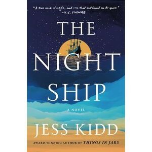The Night Ship -- Jess Kidd